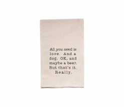 Outlet 🎉 Ellembee "All You Need Is Love And A 🦮 Dog Ok, And Maybe A Beer" Flour Sack Tea Towel ❤️